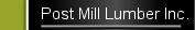 Post Mill Lumber Inc.